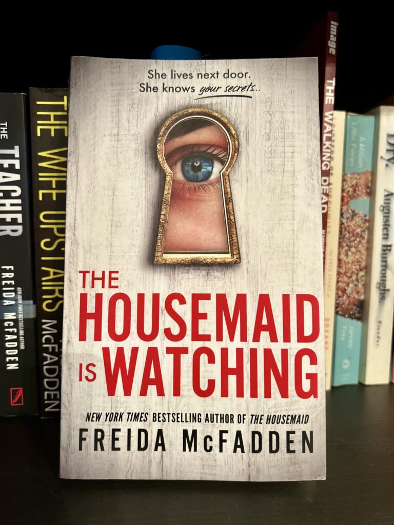 The Housemaid is Watching by Freida McFadden, There's Sugar in My Tea, Charlotte NC Book Blogs